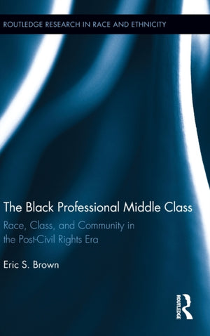 The Black Professional Middle Class