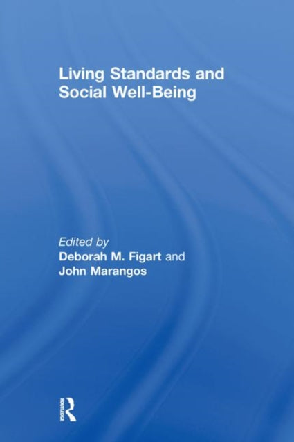 Book cover of: Living Standards and Social Well-Being. By: Deborah M. Figart