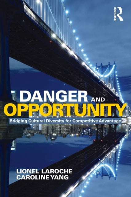 Book cover of: Danger and Opportunity. By: Lionel Laroche