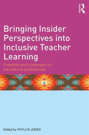 Bringing Insider Perspectives into Inclusive Teacher Learning