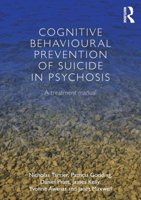 Cognitive Behavioural Prevention of Suicide in Psychosis