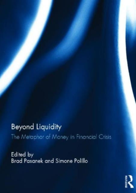 Book cover of: Beyond Liquidity. By: Brad Pasanek