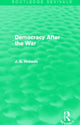 Book cover of: Democracy After The War (Routledge Revivals). By: John Atkinson Hobson