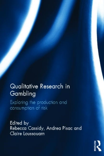 Book cover of: Qualitative Research in Gambling