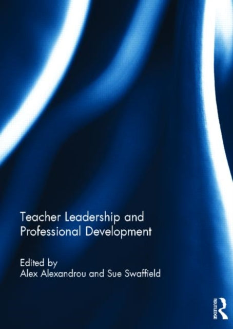 Book cover of: Teacher Leadership and Professional Development. By: Alex Alexandrou