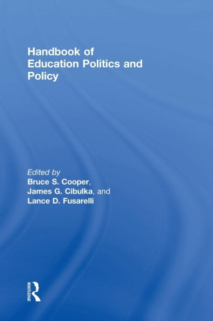 Handbook of Education Politics and Policy