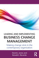 Book cover of: Leading and Implementing Business Change Management. By: David J. Jones