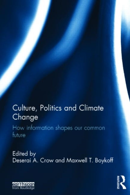 Book cover of: Culture, Politics and Climate Change