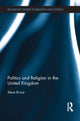 Book cover of: Politics and Religion in the United Kingdom. By: Steve Bruce