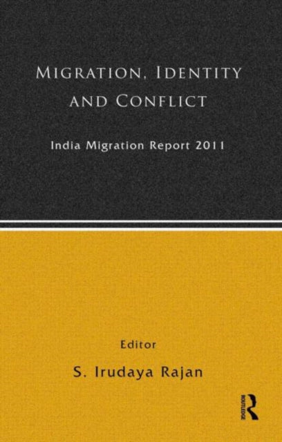 Book cover of: India Migration Report 2011. By: S. Irudaya Rajan