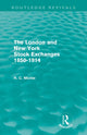 Book cover of: London and New York Stock Exchanges 1850-1914 (Routledge Revivals). By: R. C. Michie