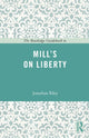 Book cover of: Routledge Guidebook to Mill's On Liberty. By: Nickolas Pappas