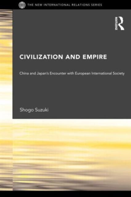 Book cover of: Civilization and Empire. By: Shogo Suzuki