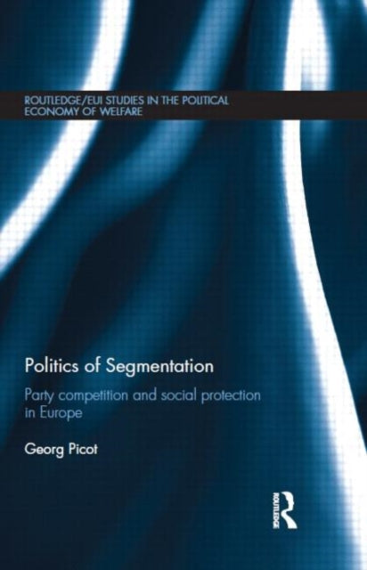 Book cover of: Politics of Segmentation. By: Georg Picot