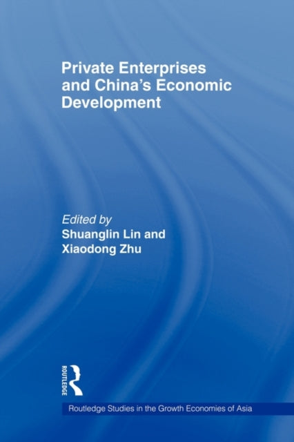 Book cover of: Private Enterprises and China's Economic Development. By: Shuanglin Lin