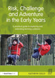 Book cover of: Risk, Challenge and Adventure in the Early Years
