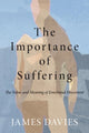 Book cover of: Importance of Suffering. By: James Davies