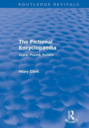 The Fictional Encyclopaedia (Routledge Revivals)