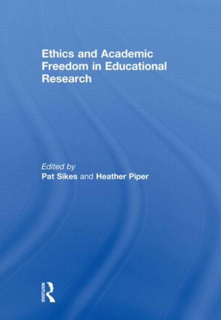 Book cover of: Ethics and Academic Freedom in Educational Research