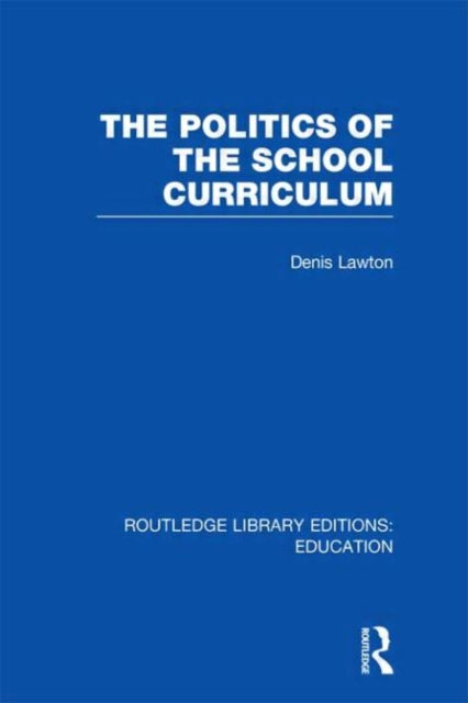 The Politics of the School Curriculum