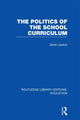 Book cover of: Politics of the School Curriculum. By: Denis Lawton