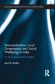 Book cover of: Decentralization, Local Governance, and Social Wellbeing in India. By: Rani D. Mullen