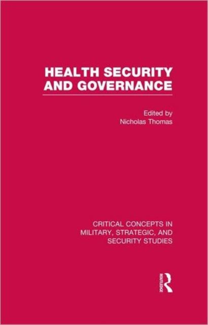 Book cover of: Health Security and Governance. By: Thomas, Nicholas