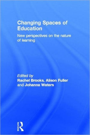 Changing Spaces of Education