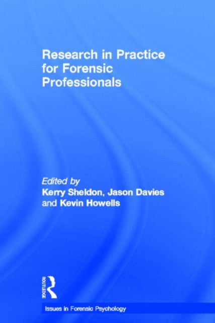 Book cover of: Research in Practice for Forensic Professionals. By: Kerry Sheldon