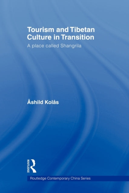 Tourism and Tibetan Culture in Transition