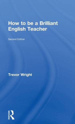 How to be a Brilliant English Teacher