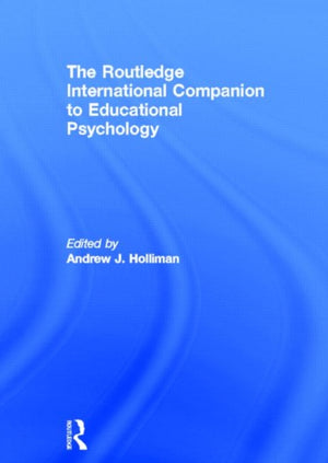 The Routledge International Companion to Educational Psychology