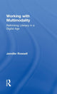Book cover of: Working with Multimodality. By: Jennifer Rowsell