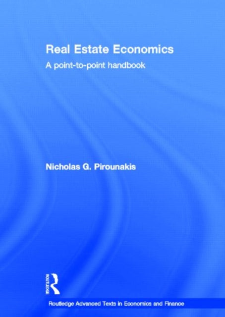 Book cover of: Real Estate Economics. By: Nicholas G. Pirounakis