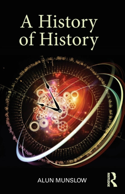 Book cover of: History of History. By: Alun Munslow