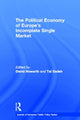 Book cover of: Political Economy of Europe's Incomplete Single Market. By: David Howarth