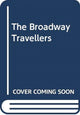 Book cover of: Broadway Travellers. By: Eileen Power