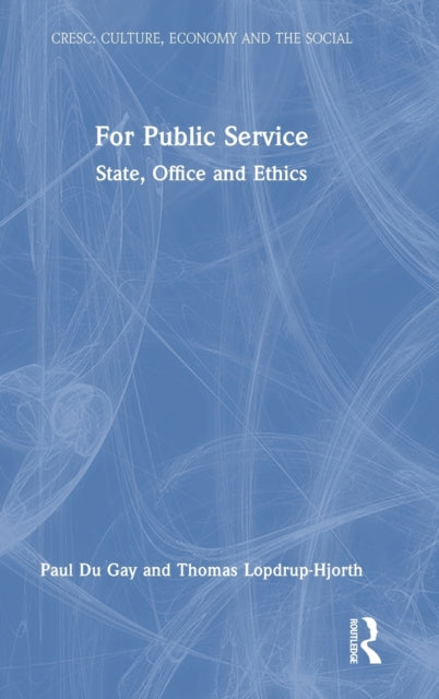 Book cover of: For Public Service. By: Paul du Gay