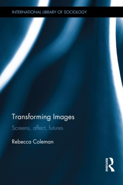 Book cover of: Transforming Images. By: Rebecca Coleman
