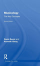 Book cover of: Musicology: The Key Concepts. By: David Beard