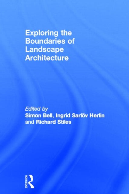 Exploring the Boundaries of Landscape Architecture