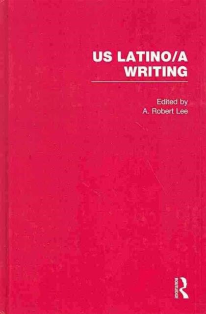 Book cover of: U.S. Latino/a Writing. By: A. Robert Lee