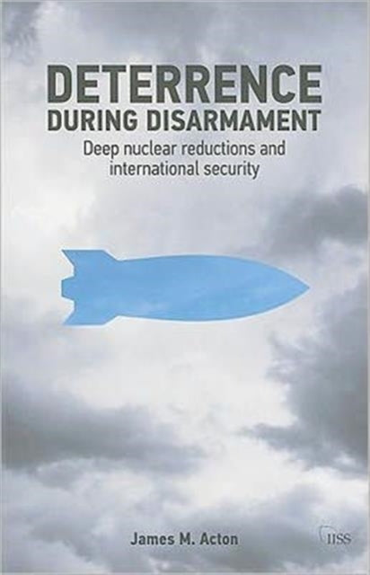 Book cover of: Deterrence During Disarmament