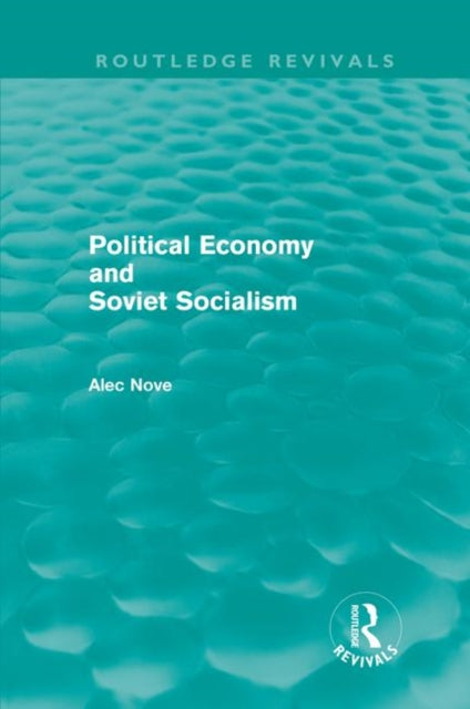 Political Economy and Soviet Socialism (Routledge Revivals)