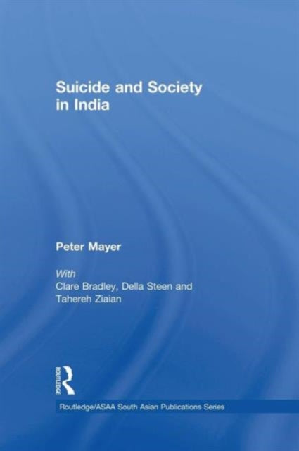 Book cover of: Suicide and Society in India. By: Peter Mayer