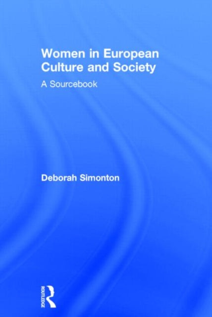 Book cover of: Women in European Culture and Society