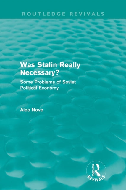 Book cover of: Was Stalin Really Necessary?. By: Alec Nove