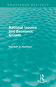 Book cover of: National Income and Economic Growth (Routledge Revivals). By: Kenneth K. Kurihara