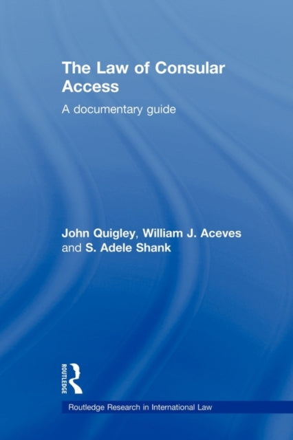 The Law of Consular Access