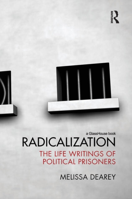 Book cover of: Radicalization. By: Melissa Dearey